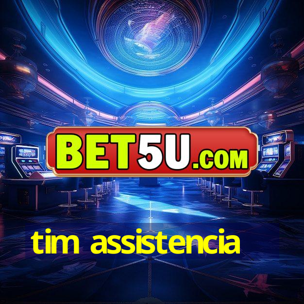 tim assistencia